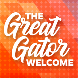 Orange and red patterned background with white cursive text: “THE Great Gator WELCOME”.